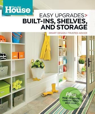Kniha: Built-Ins Shelves and Storage (Oxmoor House). Oxmoor House, 2012 Kniha: Built-Ins Shelves and Storage (Oxmoor House). Oxmoor House, 2012