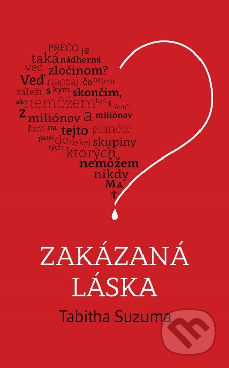 Kniha: Zakázaná láska (Tabitha Suzuma). Slovart, 2015 Kniha: Zakázaná láska (Tabitha Suzuma). Slovart, 2015