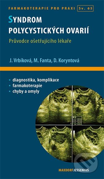 Kniha: Syndrom polycystických ovarií (Dana Koryntová, Jana Vrbíková a Michael Fanta). Maxdorf, 2014 Kniha: Syndrom polycystických ovarií (Dana Koryntová, Jana Vrbíková a Michael Fanta). Maxdorf, 2014