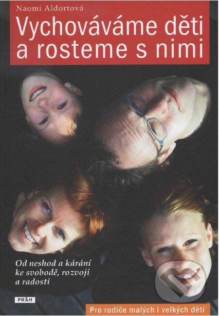 Audiokniha: Vychováváme děti a rosteme s nimi - CD mp3 (Naomi Aldortová). Práh, 2014 Audiokniha: Vychováváme děti a rosteme s nimi - CD mp3 (Naomi Aldortová). Práh, 2014