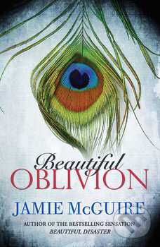 Kniha: Beautiful Oblivion (Jamie McGuire). Simon & Schuster, 2014 Kniha: Beautiful Oblivion (Jamie McGuire). Simon & Schuster, 2014