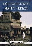 Kniha: Dobrodružství Matky Terezy (Elaine Murray Stoneová). Karmelitánské nakladatelství, 2014 Kniha: Dobrodružství Matky Terezy (Elaine Murray Stoneová). Karmelitánské nakladatelství, 2014