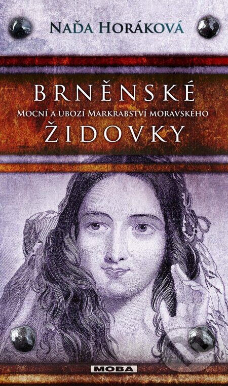 E-kniha: Brněnské Židovky (Naďa Horáková). Moba, 2014 E-kniha: Brněnské Židovky (Naďa Horáková). Moba, 2014