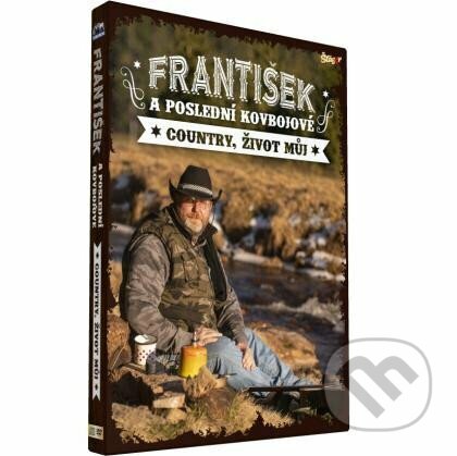 Film: František a Poslední kovbojové: Country, život můj (František a Poslední kovbojové) (). Česká Muzika Film: František a Poslední kovbojové: Country, život můj (František a Poslední kovbojové) (). Česká Muzika