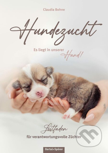 Kniha: Hundezucht (Claudia Bohne). Oertel Und Spoerer, 2022 Kniha: Hundezucht (Claudia Bohne). Oertel Und Spoerer, 2022
