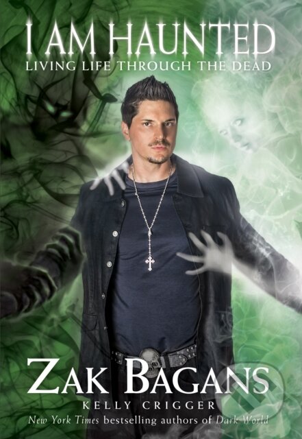 Kniha: I Am Haunted (Zak Bagans). Victory Belt, 2019 Kniha: I Am Haunted (Zak Bagans). Victory Belt, 2019