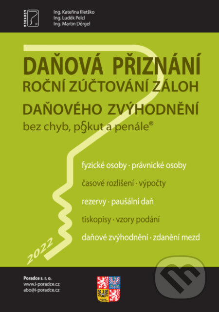 Daňová přiznání FO a PO za rok 2022 (Poradca s.r.o.). Poradca s.r.o., 2023 Daňová přiznání FO a PO za rok 2022 (Poradca s.r.o.). Poradca s.r.o., 2023