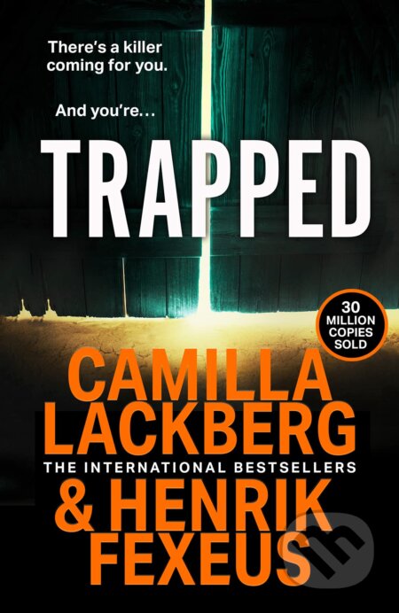 Kniha: Trapped (Camilla Läckberg a Henrik Fexeus). HarperCollins, 2023 Kniha: Trapped (Camilla Läckberg a Henrik Fexeus). HarperCollins, 2023
