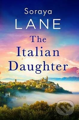 Kniha: The Italian Daughter (Soraya Lane). Sphere, 2023 Kniha: The Italian Daughter (Soraya Lane). Sphere, 2023
