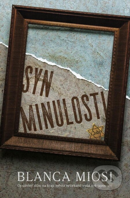 Kniha: Syn minulosti (Blanca Miosi). Kontrast, 2023 Kniha: Syn minulosti (Blanca Miosi). Kontrast, 2023