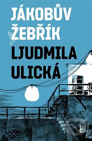 Kniha: Jákobův žebřík (Ljudmila Ulická). Paseka, 2023 Kniha: Jákobův žebřík (Ljudmila Ulická). Paseka, 2023