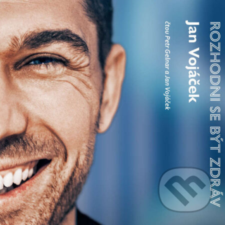 Audiokniha: Rozhodni se být zdráv (Jan Vojáček). Voxi, 2023 Audiokniha: Rozhodni se být zdráv (Jan Vojáček). Voxi, 2023