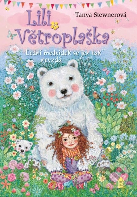 Kniha: Lili Větroplaška: Lední medvídek se jen tak nevzdá (Tanya Stewner). Pikola, 2023 Kniha: Lili Větroplaška: Lední medvídek se jen tak nevzdá (Tanya Stewner). Pikola, 2023