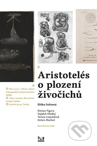 Kniha: Aristotelés o plození živočichů (Roman Figura a kolektív). Pavel Mervart, 2023 Kniha: Aristotelés o plození živočichů (Roman Figura a kolektív). Pavel Mervart, 2023