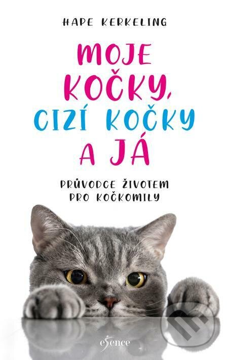 E-kniha: Moje kočky, cizí kočky a já (Hape Kerkeling). Esence, 2022 E-kniha: Moje kočky, cizí kočky a já (Hape Kerkeling). Esence, 2022