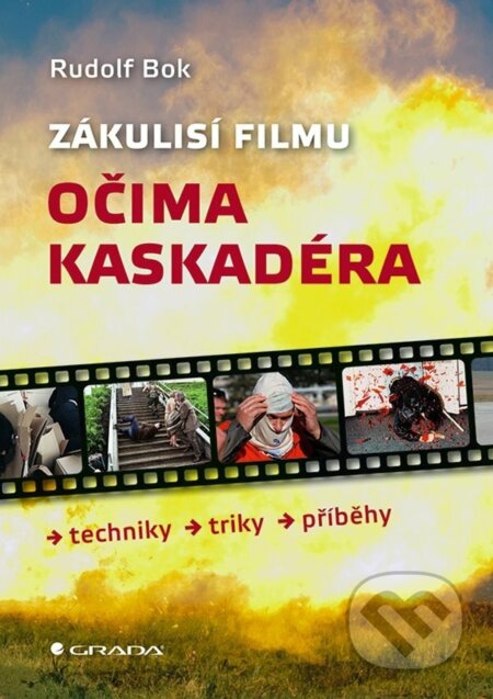 E-kniha: Zákulisí filmu očima kaskadéra (Rudolf Bok). Grada, 2022 E-kniha: Zákulisí filmu očima kaskadéra (Rudolf Bok). Grada, 2022