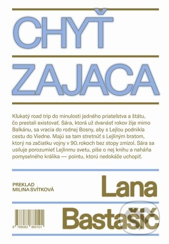 Kniha: Chyť zajaca (Lana Bastašić). BRAK, 2023 Kniha: Chyť zajaca (Lana Bastašić). BRAK, 2023