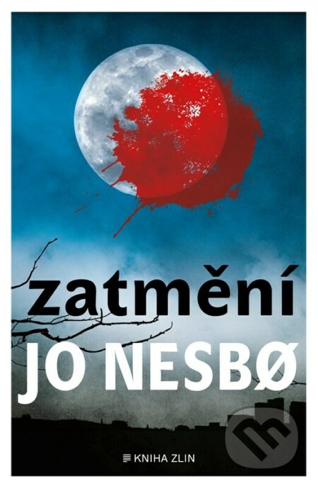 Kniha: Zatmění (Jo Nesbo). Kniha Zlín, 2023 Kniha: Zatmění (Jo Nesbo). Kniha Zlín, 2023
