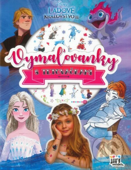 Kniha: Vymaľovanky s tetovačkami/ Ľadové kráľovstvo (Jiri Models SK). Jiri Models SK, 2022 Kniha: Vymaľovanky s tetovačkami/ Ľadové kráľovstvo (Jiri Models SK). Jiri Models SK, 2022