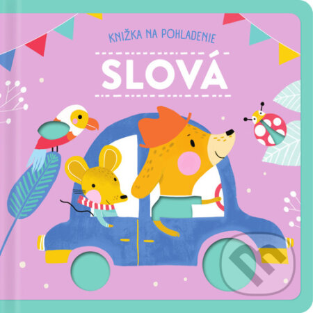 Kniha: Slová - Knižka na pohladenie (YoYo Books). YoYo Books, 2023 Kniha: Slová - Knižka na pohladenie (YoYo Books). YoYo Books, 2023