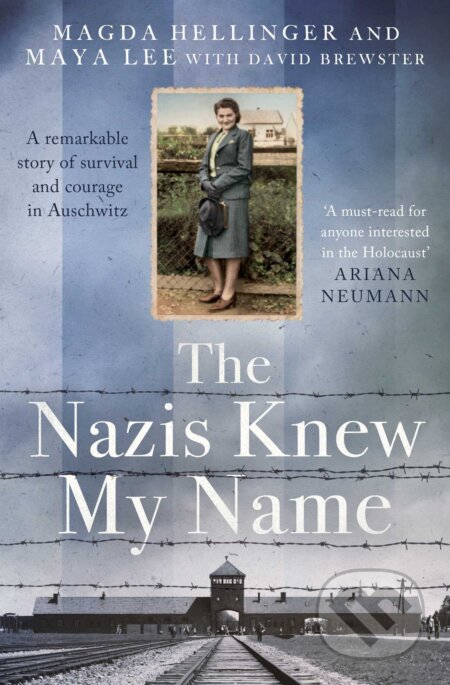 Kniha: The Nazis Knew My Name (David Brewster, Magda Hellinger a Maya Lee). Simon & Schuster, 2023 Kniha: The Nazis Knew My Name (David Brewster, Magda Hellinger a Maya Lee). Simon & Schuster, 2023
