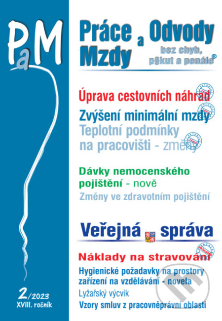 Práce, odvody a mzdy bez chyb, pokut a penále č. 2 / 2023 - Cestovní náhrady v roce 2023 (Poradce s.r.o.). Poradce s.r.o., 2023 Práce, odvody a mzdy bez chyb, pokut a penále č. 2 / 2023 - Cestovní náhrady v roce 2023 (Poradce s.r.o.). Poradce s.r.o., 2023