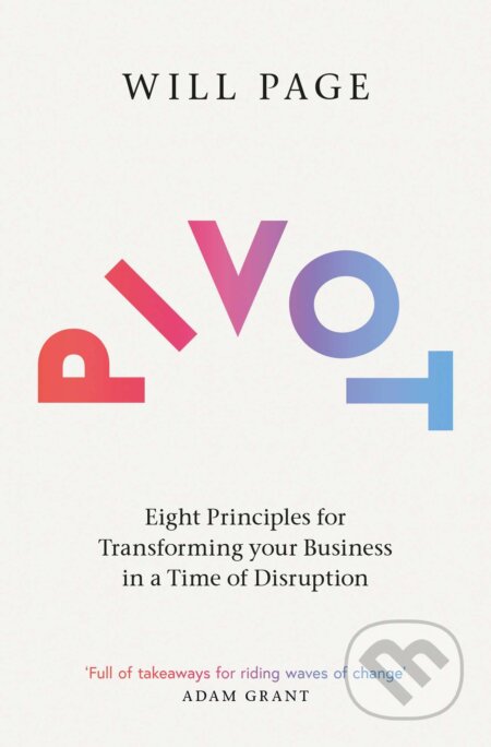 Kniha: Pivot (Will Page). Simon & Schuster, 2023 Kniha: Pivot (Will Page). Simon & Schuster, 2023
