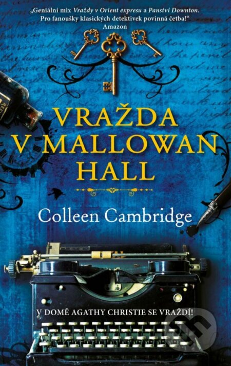 Kniha: Vražda v Mallowan Hall (Colleen Cambridge). Kalibr, 2023 Kniha: Vražda v Mallowan Hall (Colleen Cambridge). Kalibr, 2023
