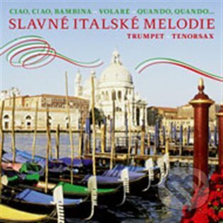 Hudobné CD: Slavné italské melodie (Sony Music Entertainment). Sony Music Entertainment, 2023 Hudobné CD: Slavné italské melodie (Sony Music Entertainment). Sony Music Entertainment, 2023