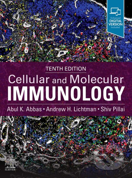 Kniha: Cellular and Molecular Immunology (Abul K. Abbas, Andrew H. H. Lichtman a Shiv Pillai). Elsevier Science, 2021 Kniha: Cellular and Molecular Immunology (Abul K. Abbas, Andrew H. H. Lichtman a Shiv Pillai). Elsevier Science, 2021