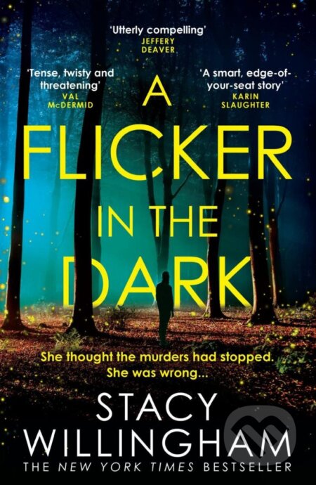 Kniha: A Flicker in the Dark (Stacy Willingham). HarperCollins Publishers, 2022 Kniha: A Flicker in the Dark (Stacy Willingham). HarperCollins Publishers, 2022