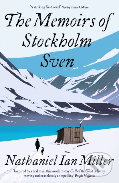 Kniha: The Memoirs of Stockholm Sven (Nathaniel Ian Miller). John Murray, 2023 Kniha: The Memoirs of Stockholm Sven (Nathaniel Ian Miller). John Murray, 2023