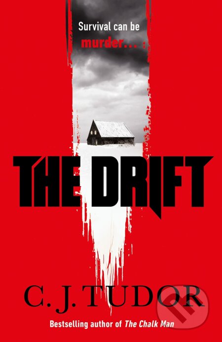Kniha: The Drift (C.J. Tudor). Michael Joseph, 2023 Kniha: The Drift (C.J. Tudor). Michael Joseph, 2023