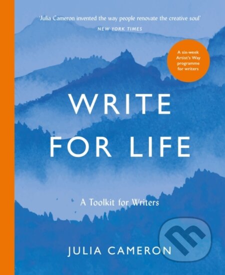 Write for Life - Julia Cameron, Souvenir Press, 2023