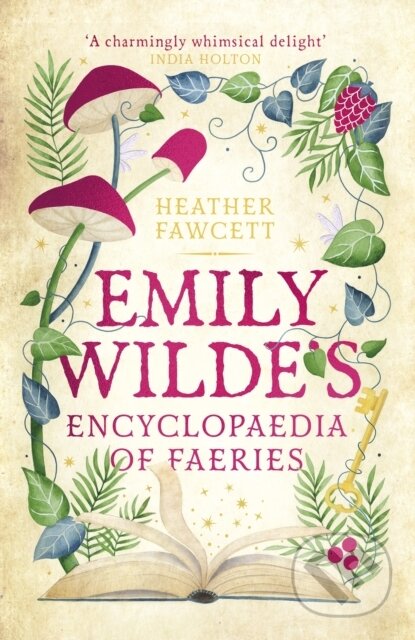 Kniha: Emily Wilde's Encyclopaedia of Faeries (Heather Fawcett). Orbit, 2023 Kniha: Emily Wilde's Encyclopaedia of Faeries (Heather Fawcett). Orbit, 2023