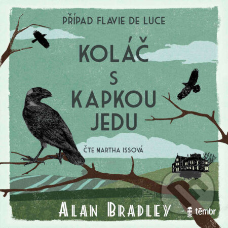 Audiokniha: Koláč s kapkou jedu (Alan Bradley). Témbr, 2023 Audiokniha: Koláč s kapkou jedu (Alan Bradley). Témbr, 2023