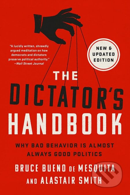 Kniha: The Dictator's Handbook (Alastair Smith). Publicaffairs, 2022 Kniha: The Dictator's Handbook (Alastair Smith). Publicaffairs, 2022