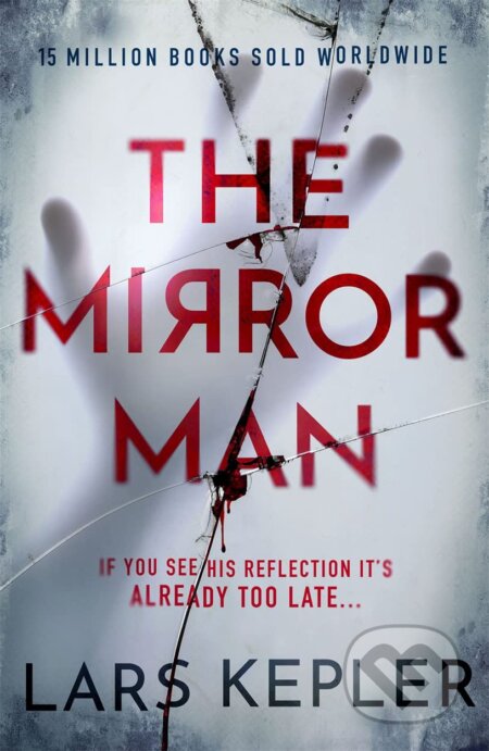 Kniha: The Mirror Man (Lars Kepler). Zaffre, 2023 Kniha: The Mirror Man (Lars Kepler). Zaffre, 2023