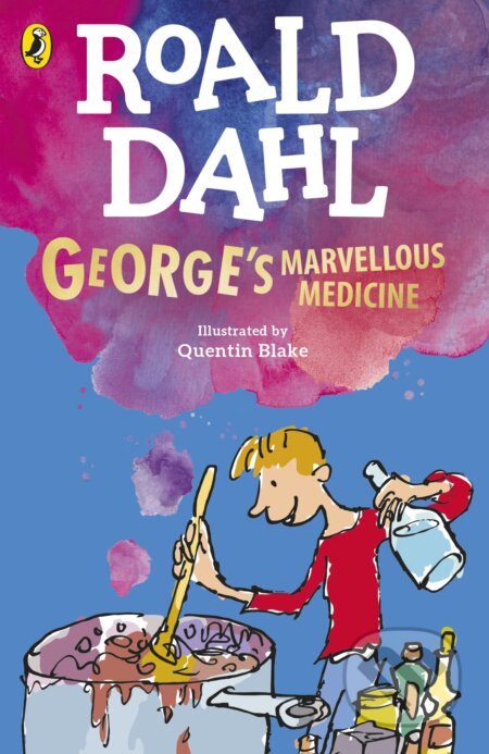 Kniha: George's Marvellous Medicine (Roald Dahl). Puffin Books, 2022 Kniha: George's Marvellous Medicine (Roald Dahl). Puffin Books, 2022