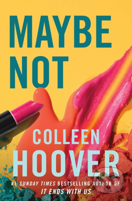 Kniha: Maybe Not (Colleen Hoover). Simon & Schuster, 2023 Kniha: Maybe Not (Colleen Hoover). Simon & Schuster, 2023