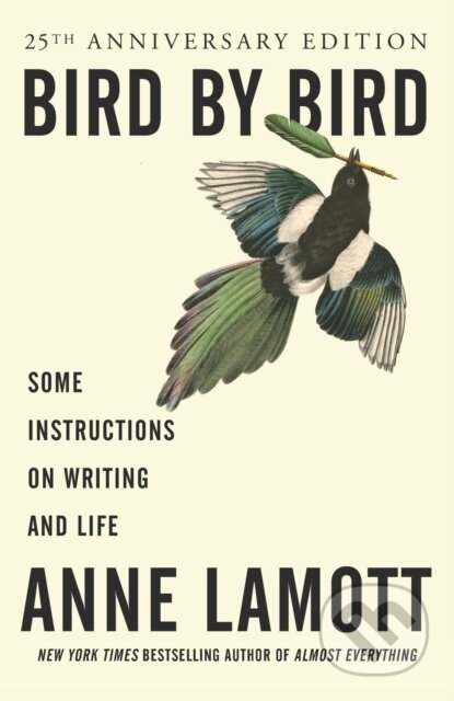 Bird by Bird - Anne Lamott, Albert Knopf, 2016