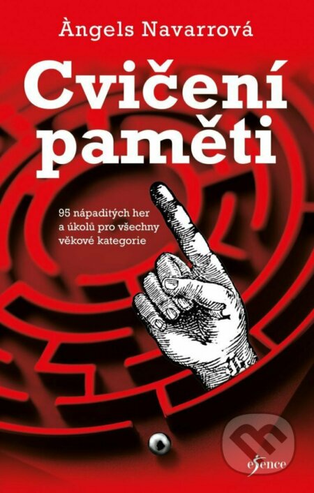 Kniha: Cvičení paměti (Angels Navarro). Esence, 2023 Kniha: Cvičení paměti (Angels Navarro). Esence, 2023