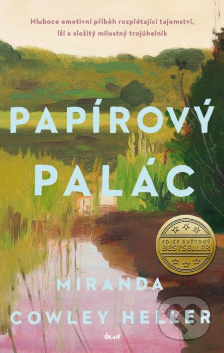 Kniha: Papírový palác (Miranda Cowley Heller). Ikar CZ, 2023 Kniha: Papírový palác (Miranda Cowley Heller). Ikar CZ, 2023