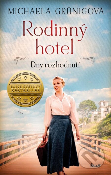 Kniha: Rodinný hotel 3: Dny rozhodnutí (Michaela Grünigová). Ikar CZ, 2023 Kniha: Rodinný hotel 3: Dny rozhodnutí (Michaela Grünigová). Ikar CZ, 2023
