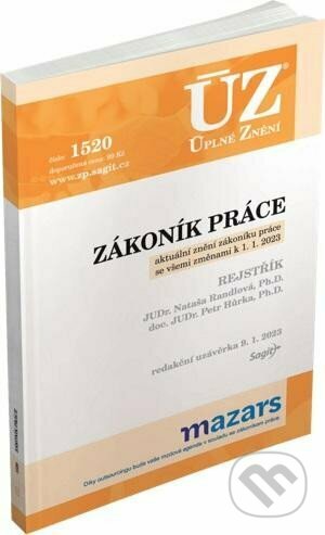 Kniha: Úplné Znění -1520 Zákoník práce, rejstřík 2023 (Sagit). Sagit, 2023 Kniha: Úplné Znění -1520 Zákoník práce, rejstřík 2023 (Sagit). Sagit, 2023
