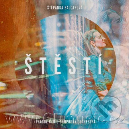 Hudobné CD: Štěpánka Balcarová: Štěstí (Hudobné albumy). Hudobné albumy, 2023 Hudobné CD: Štěpánka Balcarová: Štěstí (Hudobné albumy). Hudobné albumy, 2023