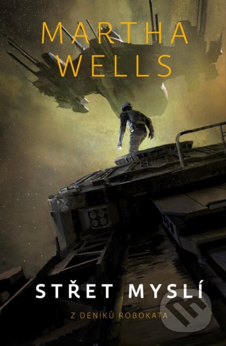 Kniha: Střet mysli (Martha Wells). Fobos, 2023 Kniha: Střet mysli (Martha Wells). Fobos, 2023