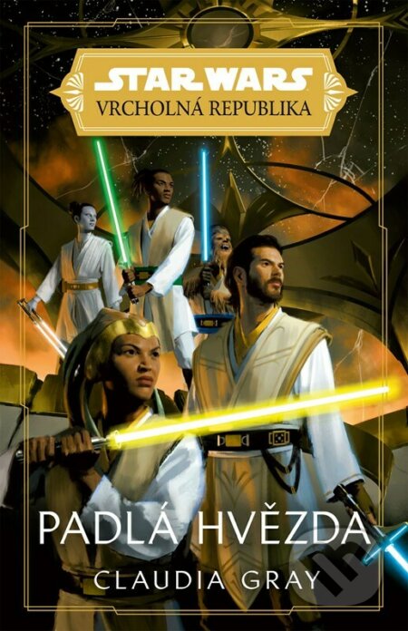 Kniha: Star Wars: Vrcholná Republika - Padlá hvězda (Claudia Gray). Egmont ČR, 2023 Kniha: Star Wars: Vrcholná Republika - Padlá hvězda (Claudia Gray). Egmont ČR, 2023