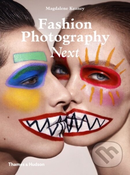 Kniha: Fashion Photography Next (Magdalene Keaney). Thames & Hudson, 2014 Kniha: Fashion Photography Next (Magdalene Keaney). Thames & Hudson, 2014