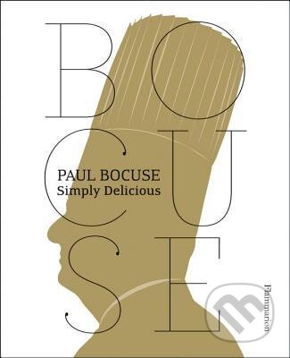 Kniha: Simply Delicious (Paul Bocuse). Flammarion, 2012 Kniha: Simply Delicious (Paul Bocuse). Flammarion, 2012